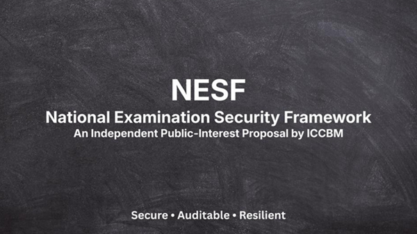 ICCBM-Releases-National-Examination-Security-Framework-NESF-Proposes-Governance-Reforms-for-Large-Scale-Examinations.png